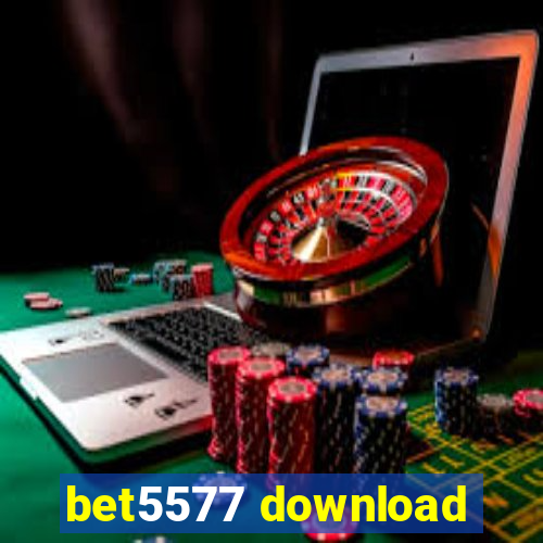 bet5577 download